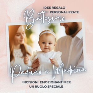 Idee Regalo Personalizzate per Padrino e Madrina di Battesimo