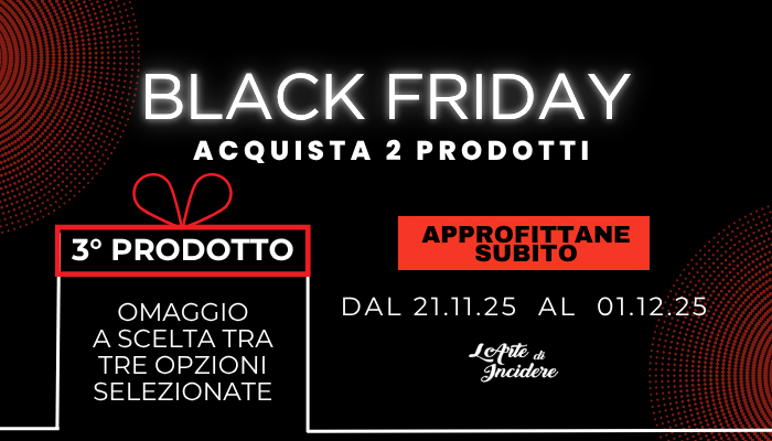 black friday acquista 2 prodotti 3 prodotto omaggio larte di incidere banner